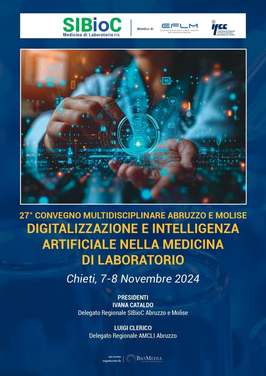 27° convegno multidisciplinare Abruzzo e Molise - Digitalizzazione e intelligenza artificiale nella medicina di laboratorio - Chieti, 7-8 novembre 2024